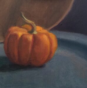 Problem solving with a little Pumpkin painting 8 x 8 panel by Julie Dyer Holmes, student and painter at Studio Incamminati in Philadelphia PA