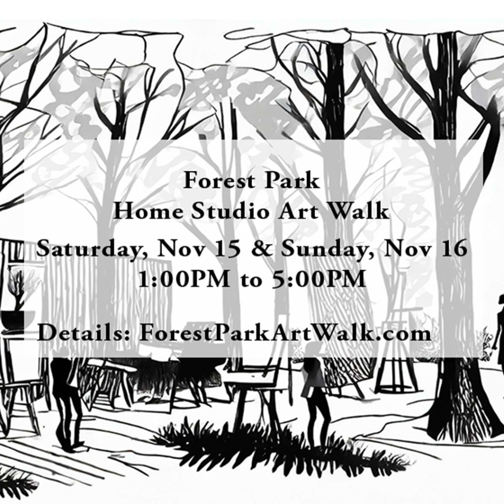 Forest Park Art Walk details Sat 11/15 and Sun 11/16 from 1PM to 5PM